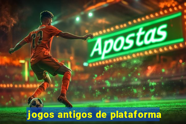 jogos antigos de plataforma